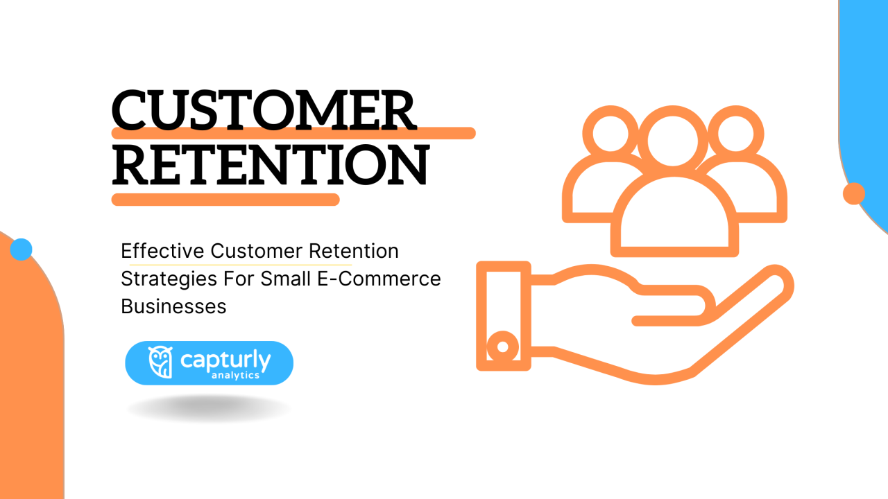 E-commerce customer retention strategies